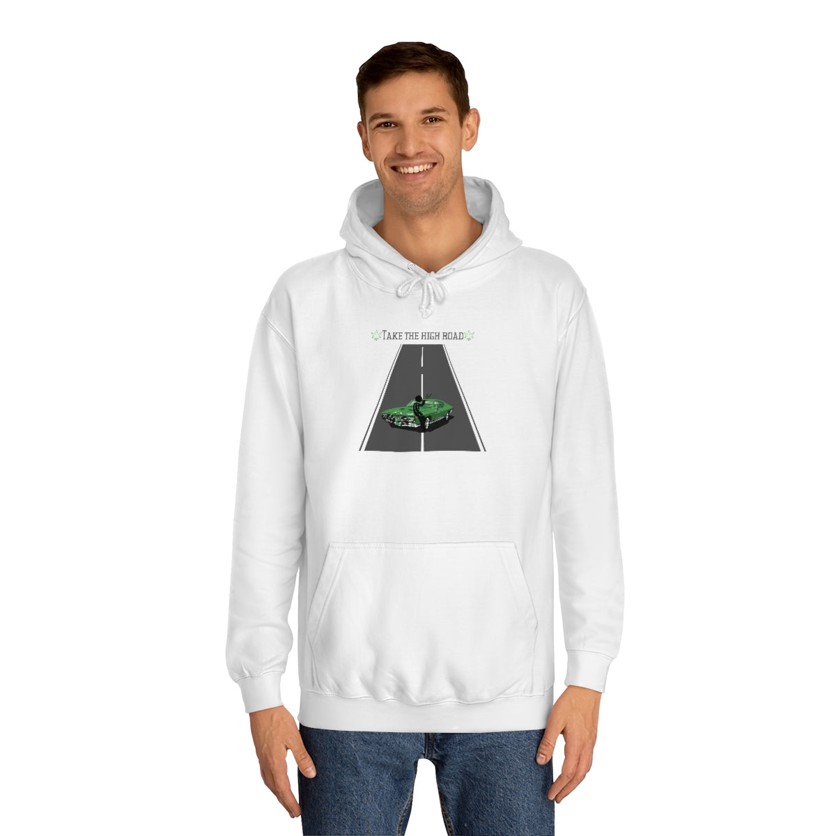 "Take the high road" Hoodie