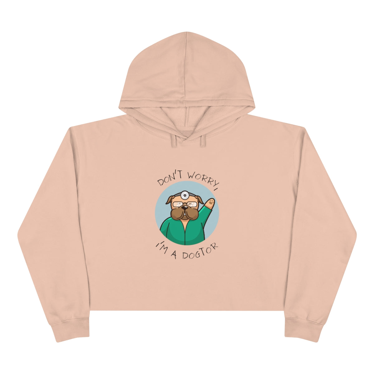 "Don't worry, I'm a dogtor" Crop Hoodie