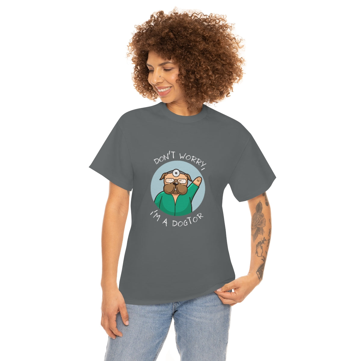 "Don't worry, I'm a dogtor" Tee