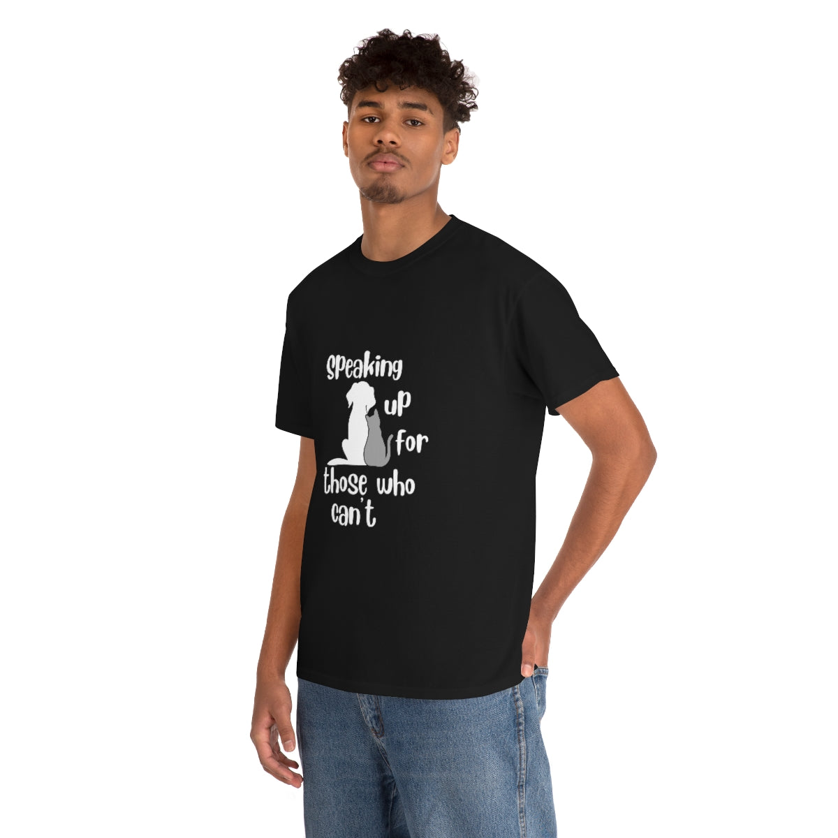 "Speaking up for those who can't" Tee