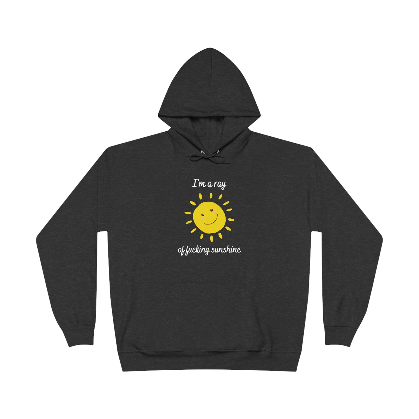 "I'm a ray of fucking sunshine", Hoodie