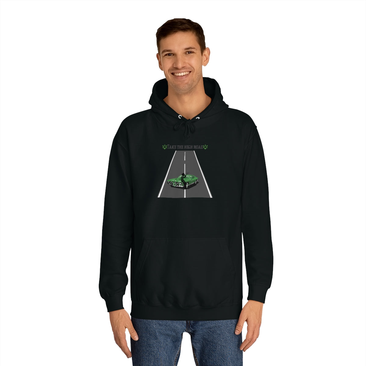 "Take the high road" Hoodie