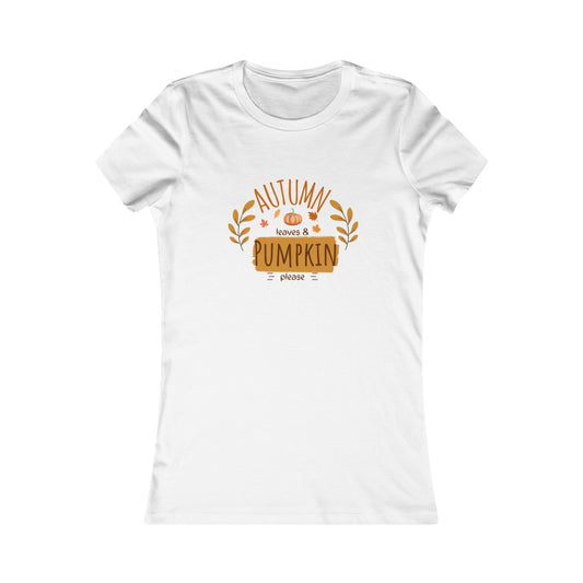 "Autumn leaves & pumpkin please" Women's Tee