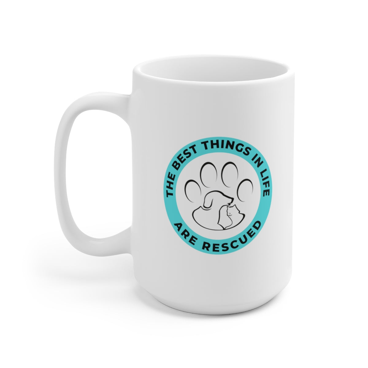 "The best things in life are rescued" Large Ceramic Mug