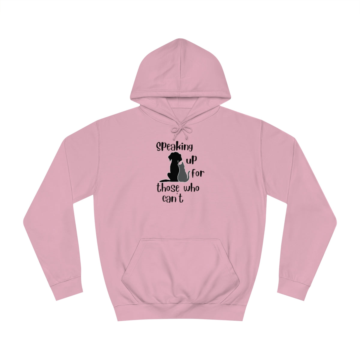 "Speaking up for those who can't" Hoodie