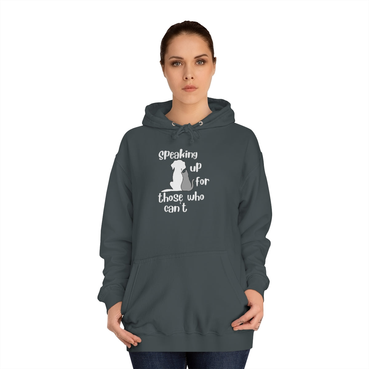 "Speaking up for those who can't" Hoodie