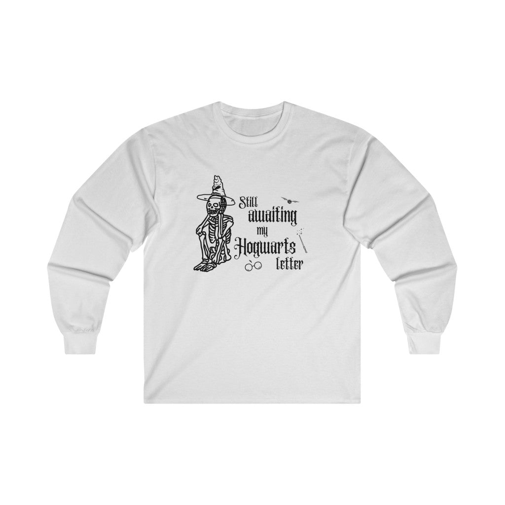 "Still awaiting my Hogwarts letter" Long Sleeve Tee