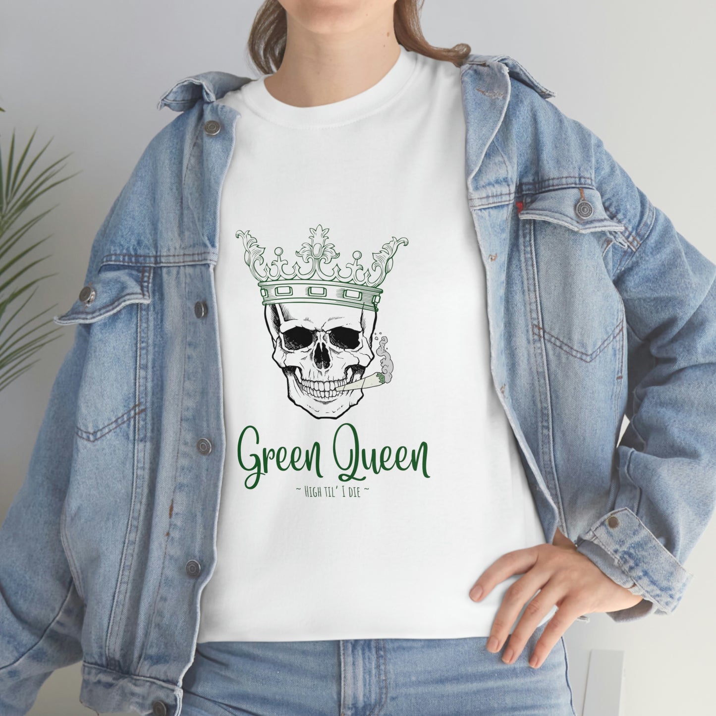 "Green Queen - High til' I die", Tee