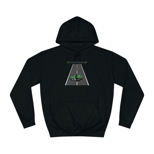 "Take the high road" Hoodie