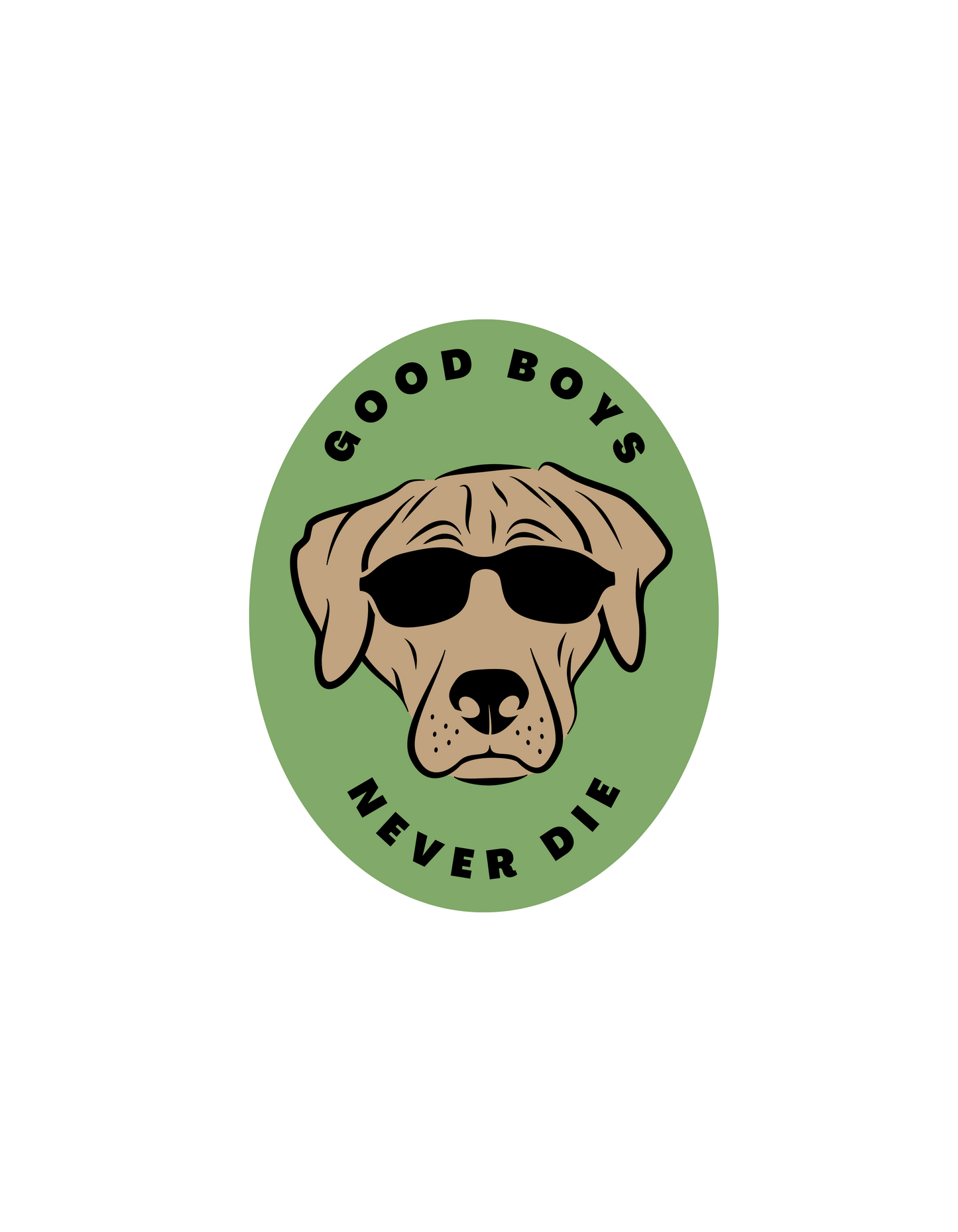 "Good boys never die" Cotton Tee